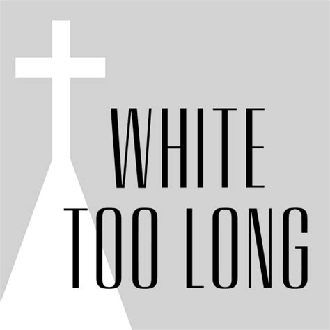 white too long goodreads